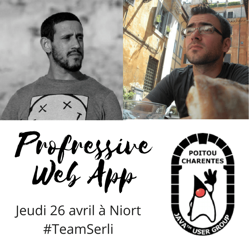 Guillaume Soldera et Fedy Salah speakers du prochain Poitou Jug le 26 avril à #Niort : les Progressive Web App